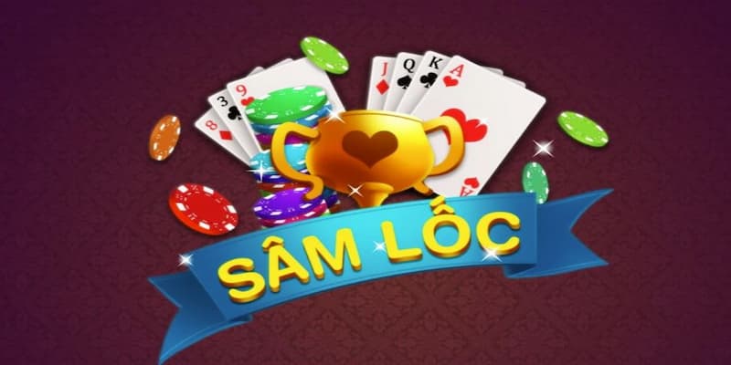 Sâm lốc Sâm lốc về chiến thuật chơi
